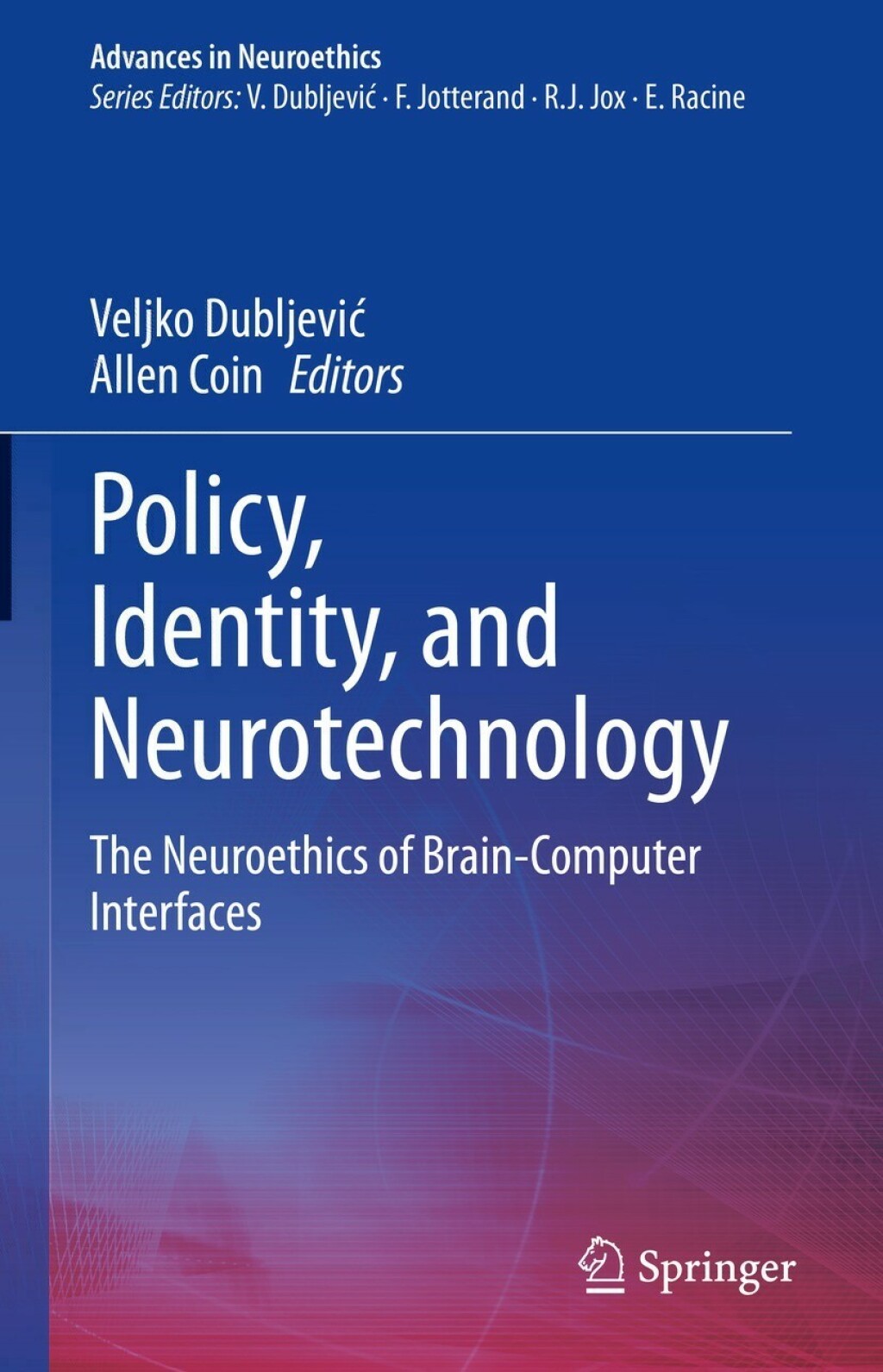 Policy, Identity, and Neurotechnology The Neuroethics of Brain-Computer Interfaces  â€“ PDF/EPUB Version Downloadable