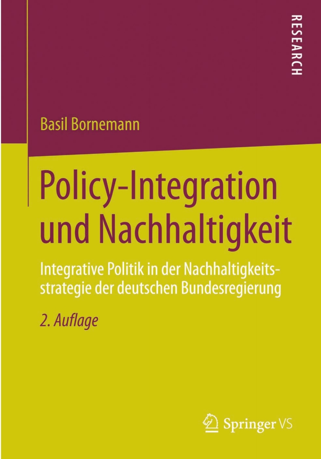 Policy-Integration und Nachhaltigkeit Integrative Politik in der Nachhaltigkeitsstrategie der deutschen Bundesregierung 2nd Edition â€“ PDF/EPUB Version Downloadable