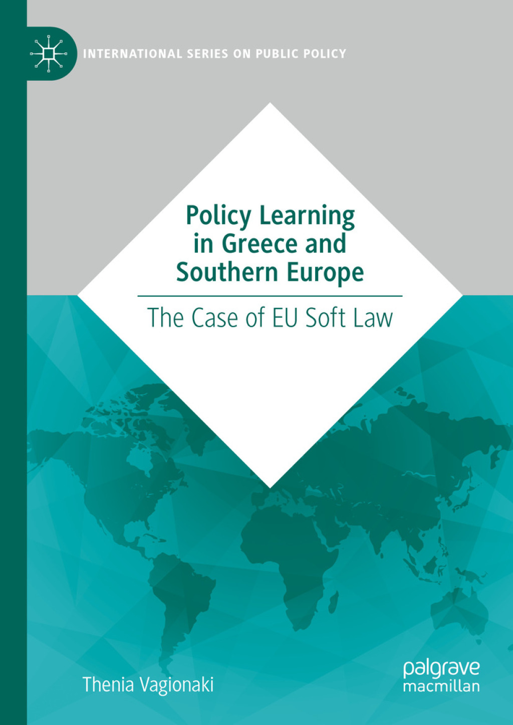 Policy Learning in Greece and Southern Europe The Case of EU Soft Law  â€“ PDF/EPUB Version Downloadable