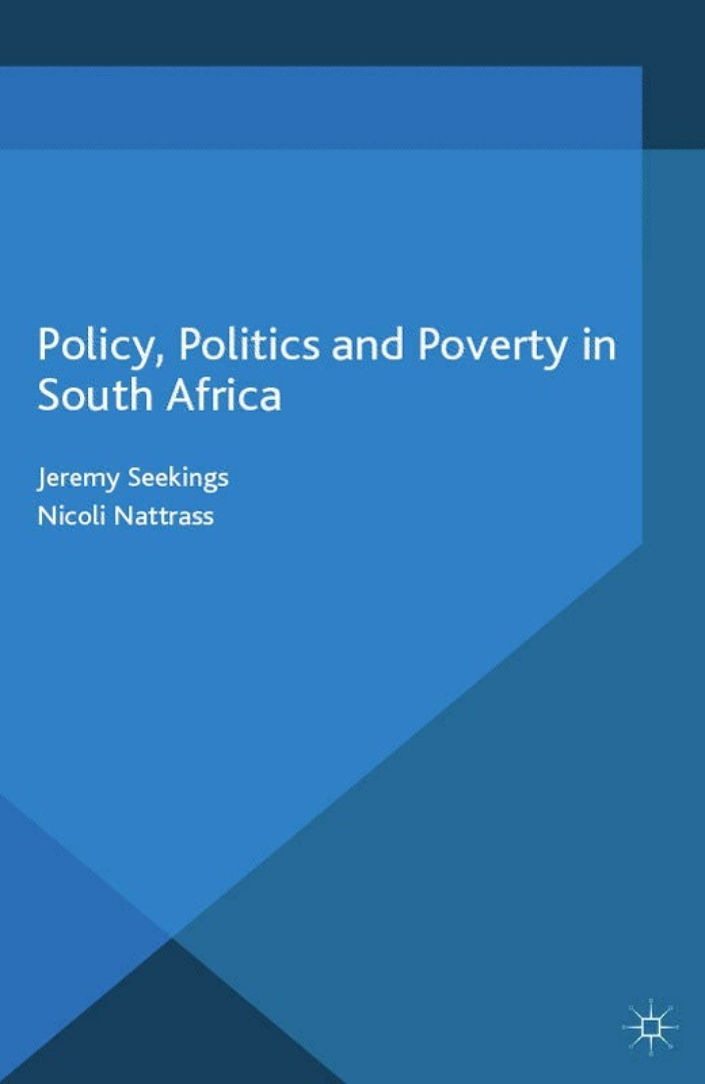 Policy, Politics and Poverty in South Africa  â€“ PDF/EPUB Version Downloadable