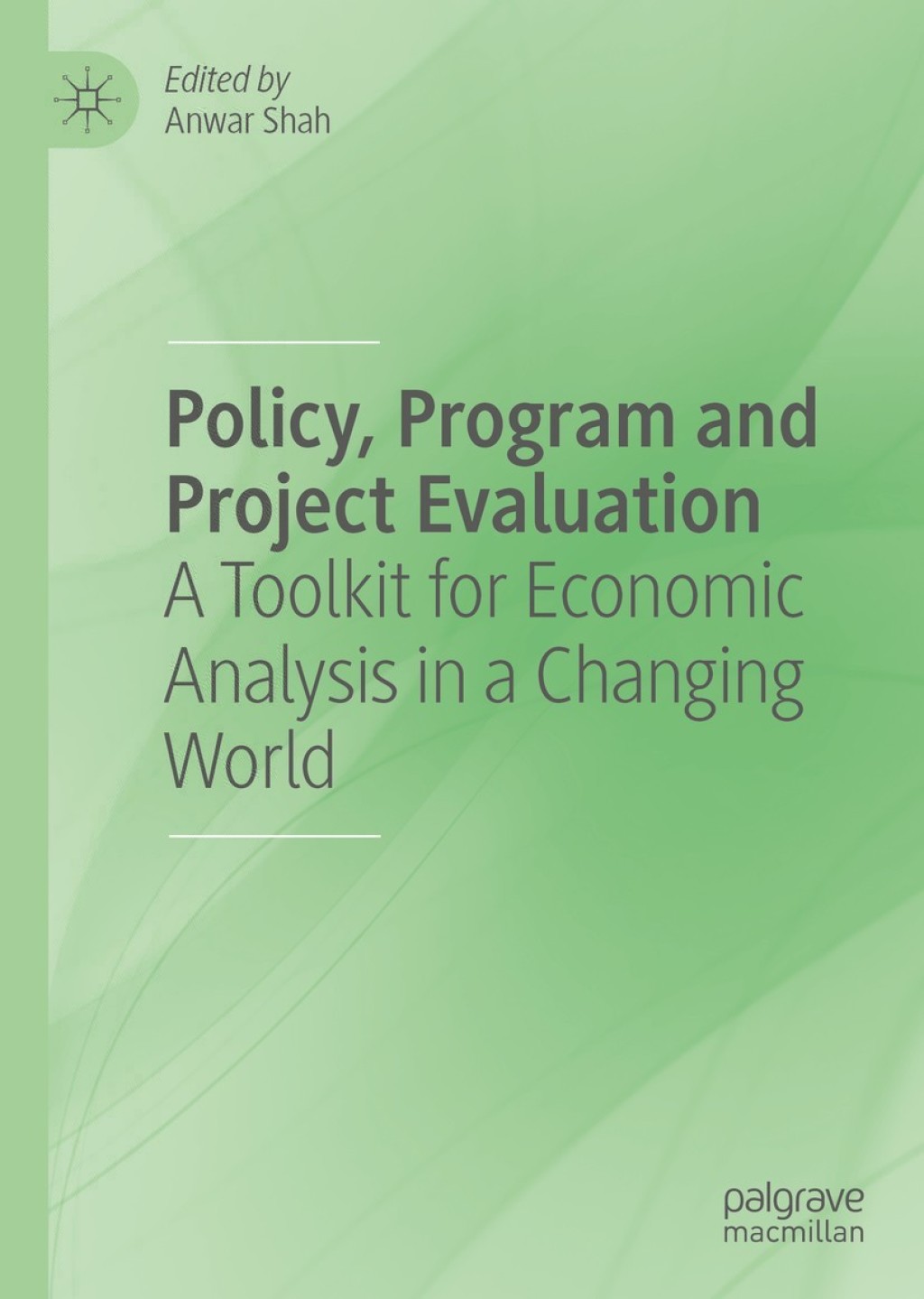 Policy, Program and Project Evaluation A Toolkit for Economic Analysis in a Changing World 1st Edition â€“ PDF/EPUB Version Downloadable