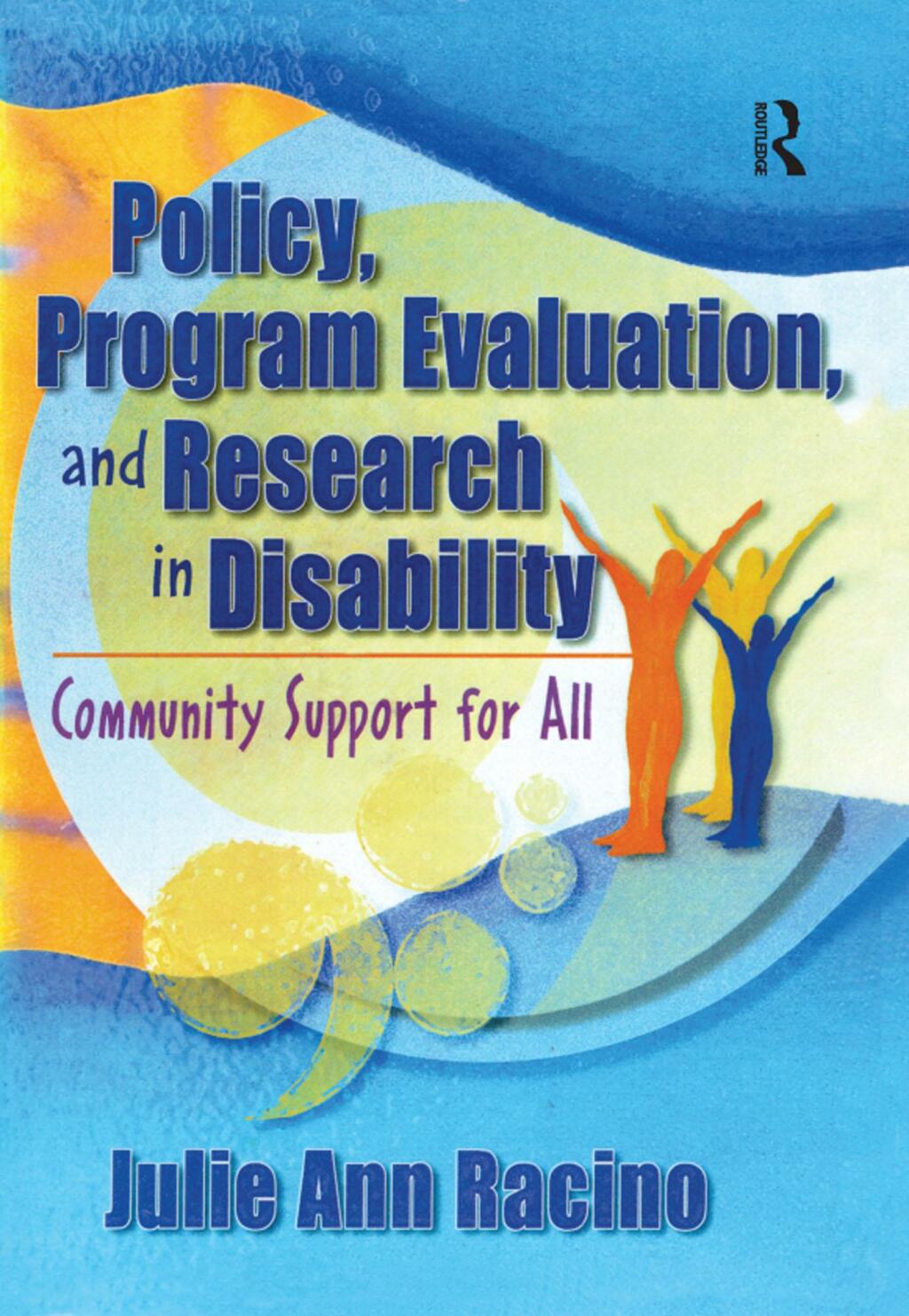 Policy, Program Evaluation, and Research in Disability Community Support for All 1st Edition â€“ PDF/EPUB Version Downloadable