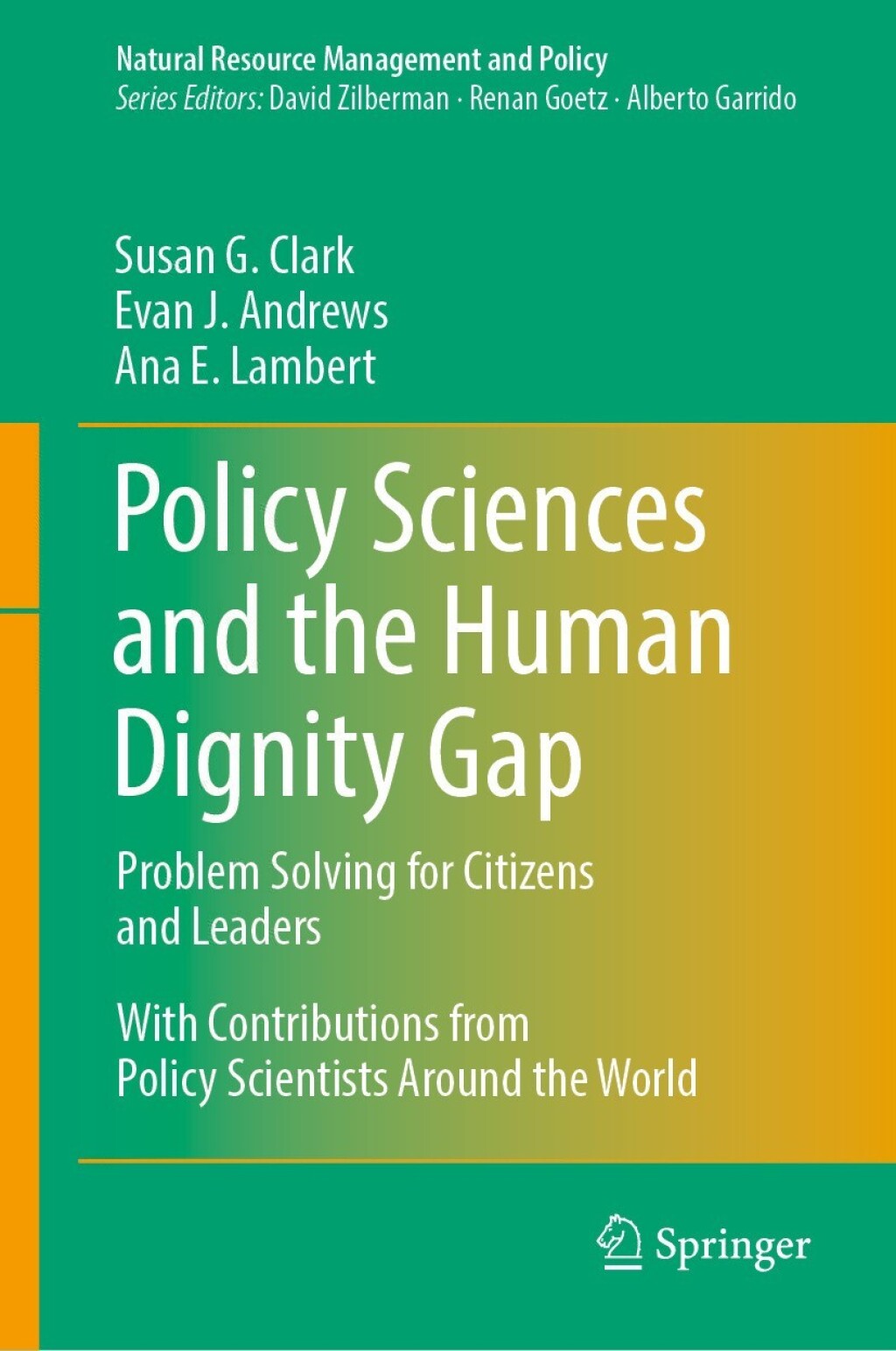 Policy Sciences and the Human Dignity Gap Problem Solving for Citizens and Leaders  â€“ PDF/EPUB Version Downloadable