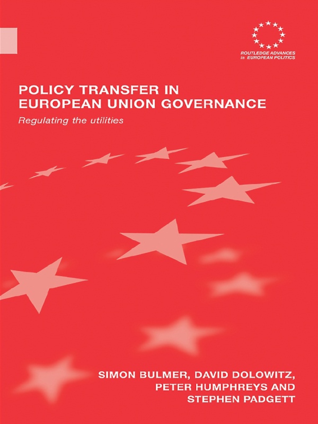 Policy Transfer in European Union Governance Regulating the Utilities 1st Edition â€“ PDF/EPUB Version Downloadable