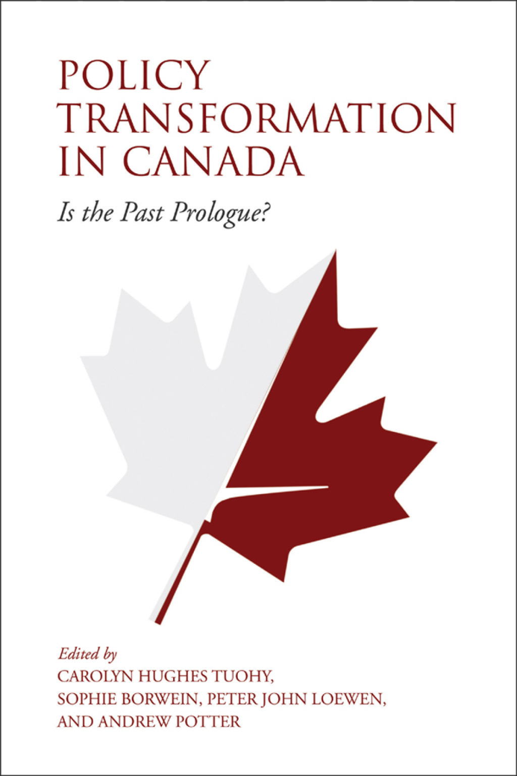 Policy Transformation in Canada Is the Past Prologue? 1st Edition – PDF/EPUB Version Downloadable Policy Transformation in Canada Is the Past Prologue? 1st Edition – PDF/EPUB Version Downloadable - Image 1
