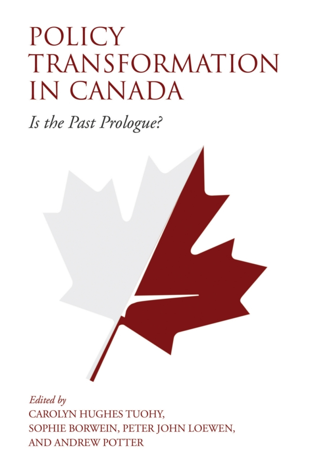 Policy Transformation in Canada Is the Past Prologue? 1st Edition â€“ PDF/EPUB Version Downloadable