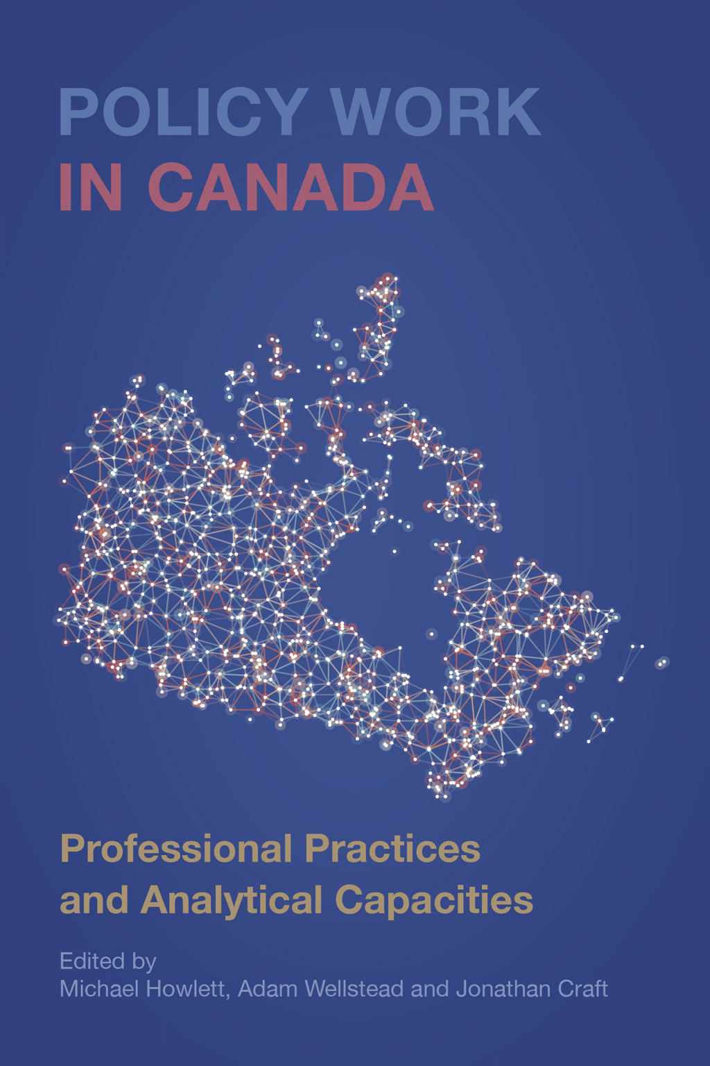 Policy Work in Canada Professional Practices and Analytical Capacities 1st Edition â€“ PDF/EPUB Version Downloadable