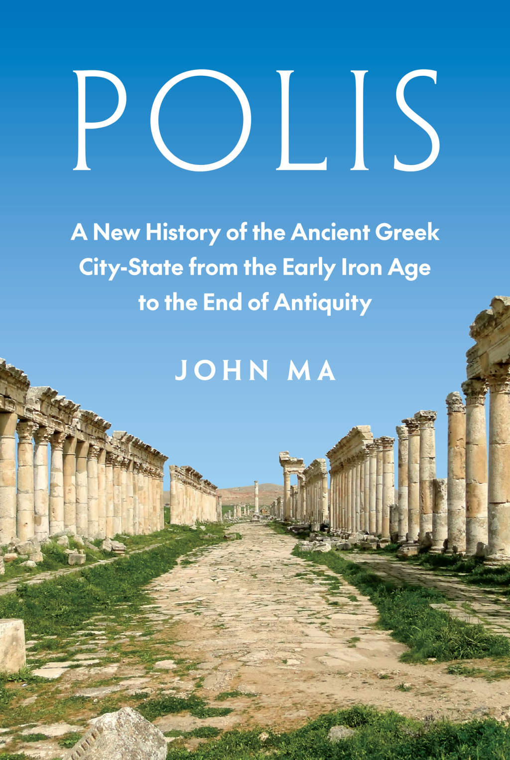 Polis A New History of the Ancient Greek City-State from the Early Iron Age to the End of Antiquity  â€“ PDF/EPUB Version Downloadable