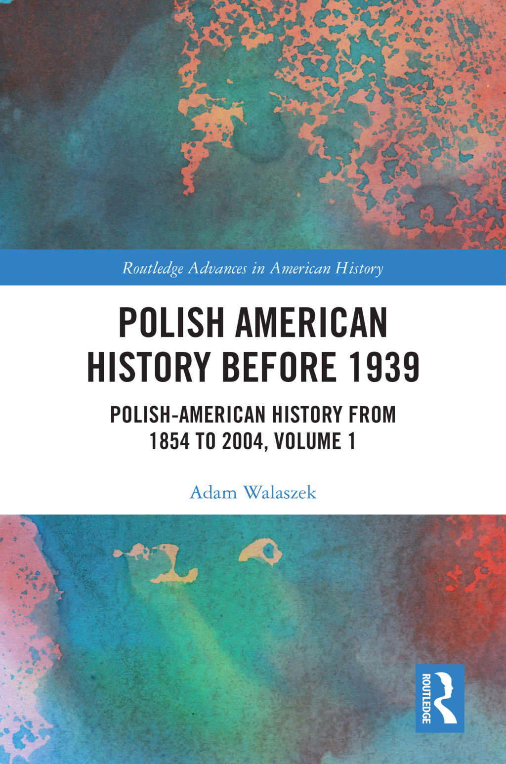 Polish American History before 1939 Polish-American History from 1854 to 2004, Volume 1 1st Edition â€“ PDF/EPUB Version Downloadable