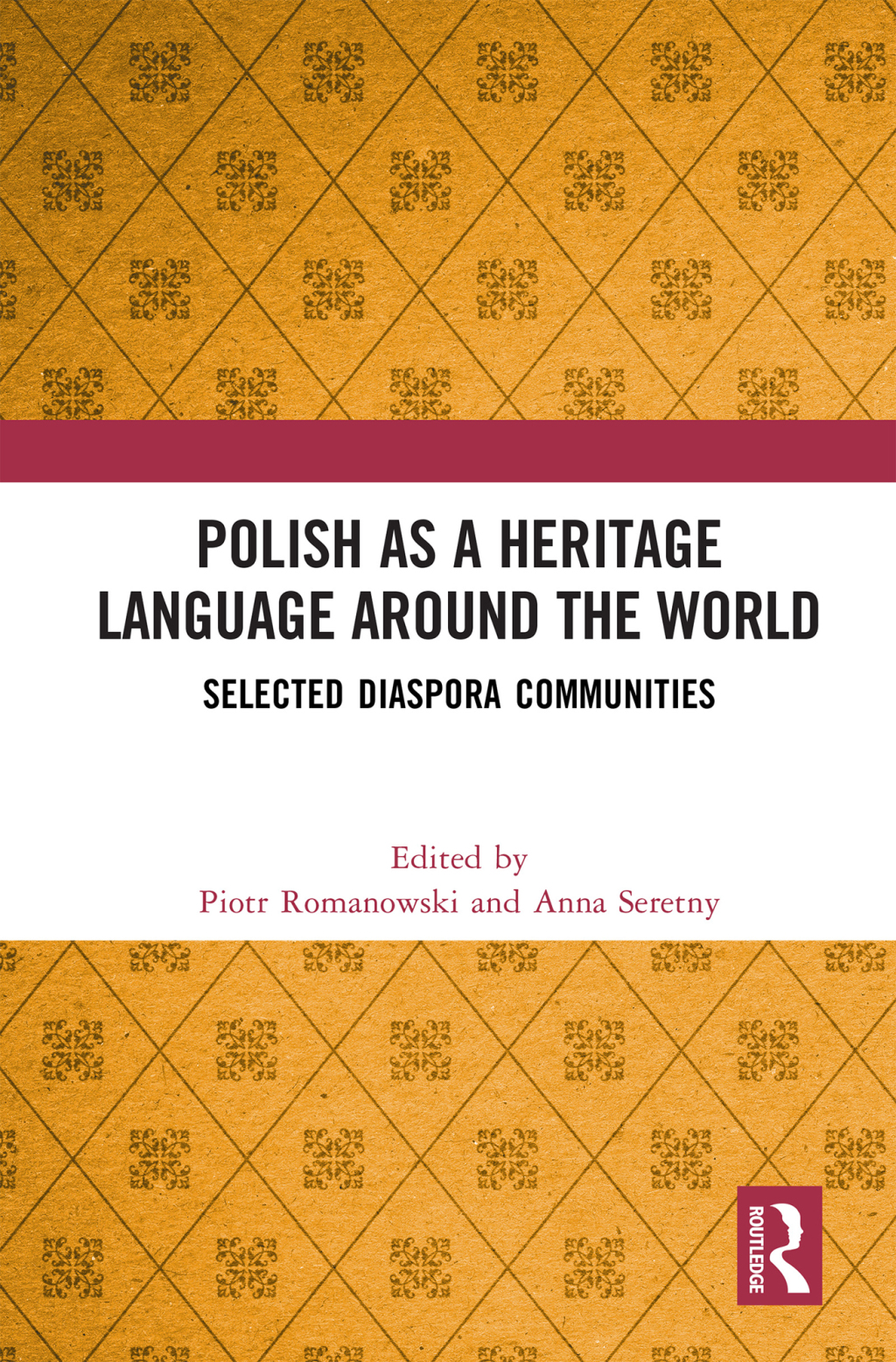Polish as a Heritage Language Around the World Selected Diaspora Communities 1st Edition â€“ PDF/EPUB Version Downloadable
