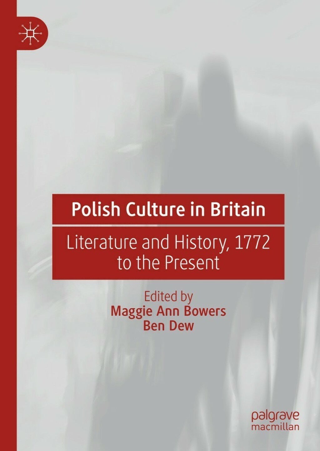 Polish Culture in Britain Literature and History, 1772 to the Present  â€“ PDF/EPUB Version Downloadable