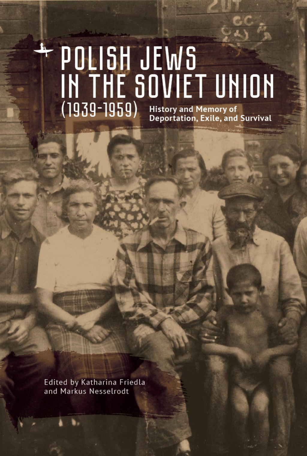 Polish Jews in the Soviet Union (1939â€“1959) History and Memory of Deportation, Exile, and Survival  â€“ PDF/EPUB Version Downloadable