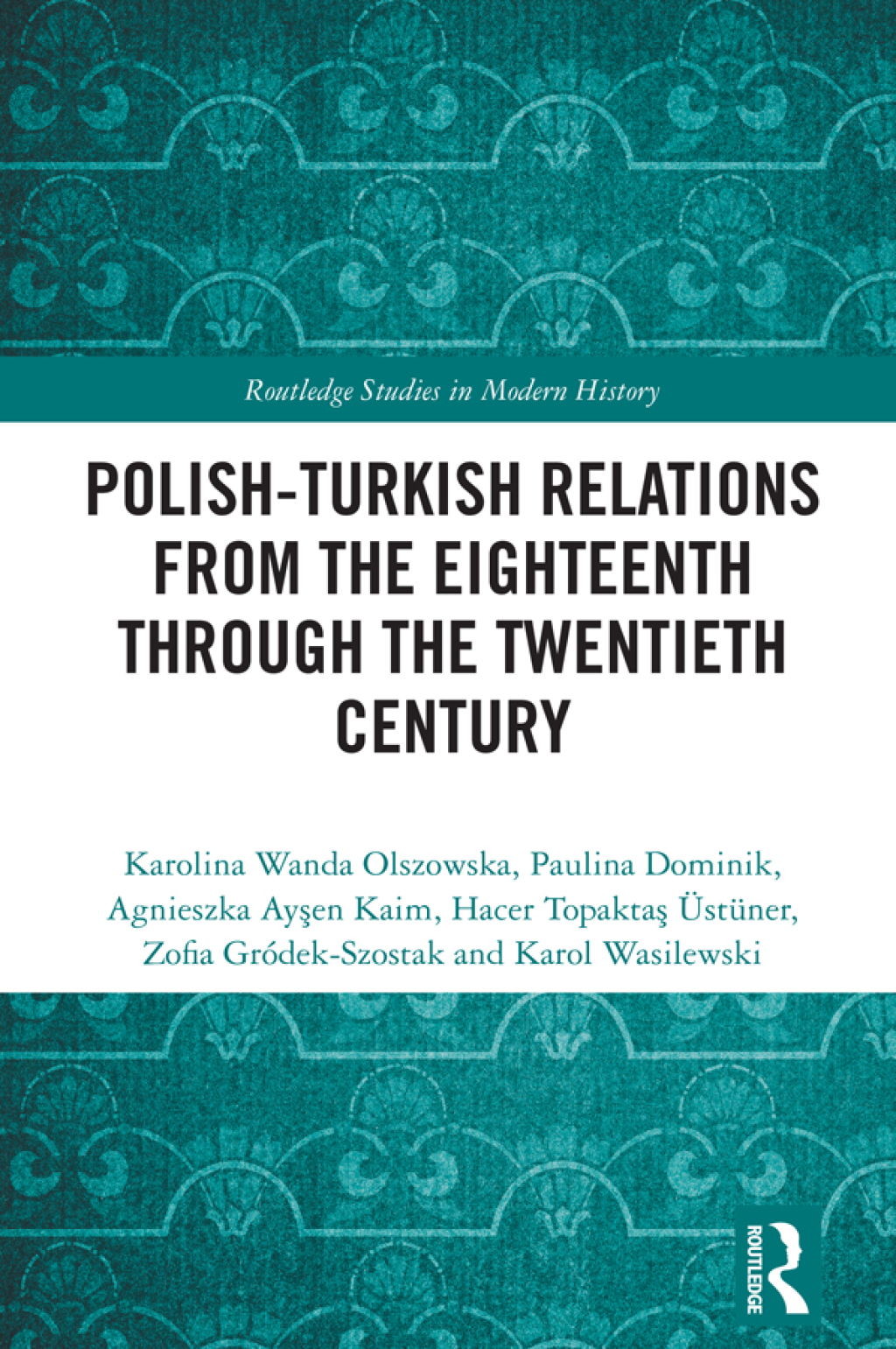 Polish-Turkish Relations from the Eighteenth through the Twentieth Century 1st Edition â€“ PDF/EPUB Version Downloadable