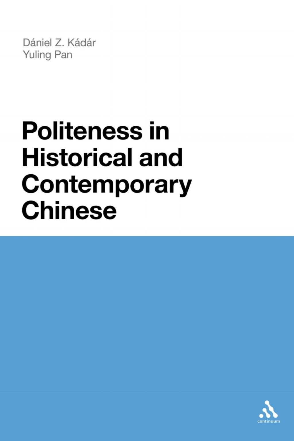 Politeness in Historical and Contemporary Chinese 1st Edition â€“ PDF/EPUB Version Downloadable