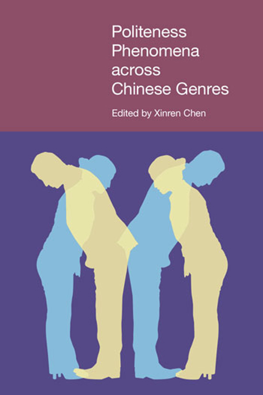 Politeness Phenomena across Chinese Genres 1st Edition â€“ PDF/EPUB Version Downloadable