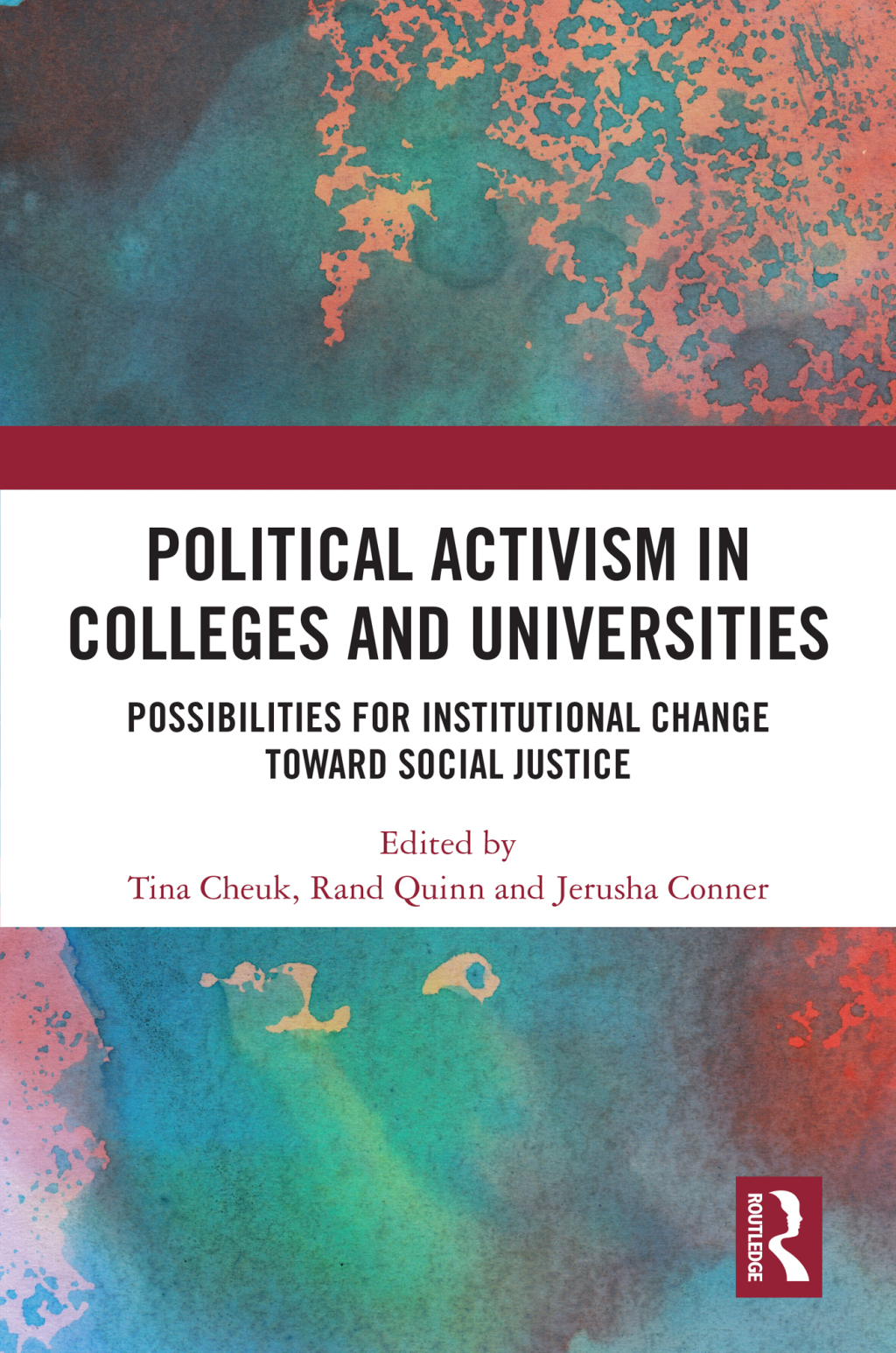 Political Activism in Colleges and Universities Possibilities for Institutional Change toward Social Justice 1st Edition â€“ PDF/EPUB Version Downloadable