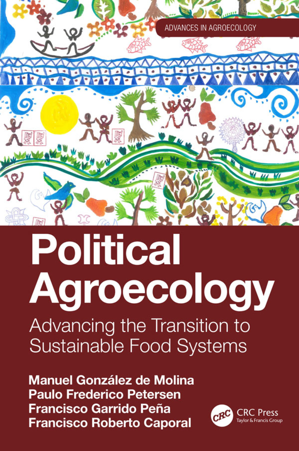 Political Agroecology Advancing the Transition to Sustainable Food Systems 1st Edition â€“ PDF/EPUB Version Downloadable