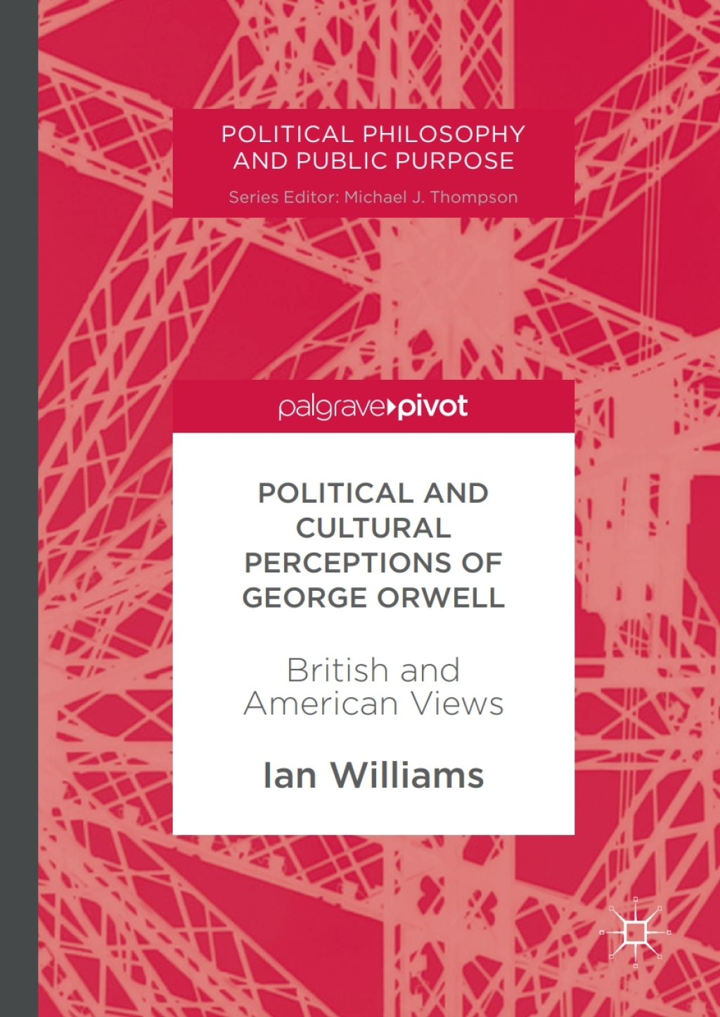 Political and Cultural Perceptions of George Orwell British and American Views  â€“ PDF/EPUB Version Downloadable