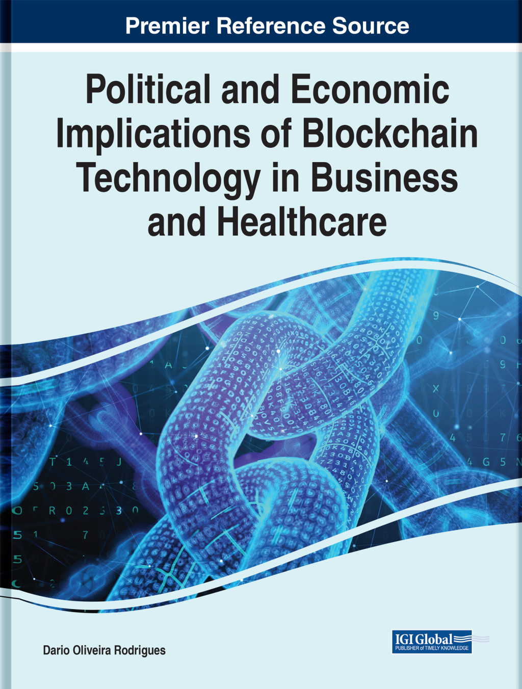 Political and Economic Implications of Blockchain Technology in Business and Healthcare  â€“ PDF/EPUB Version Downloadable