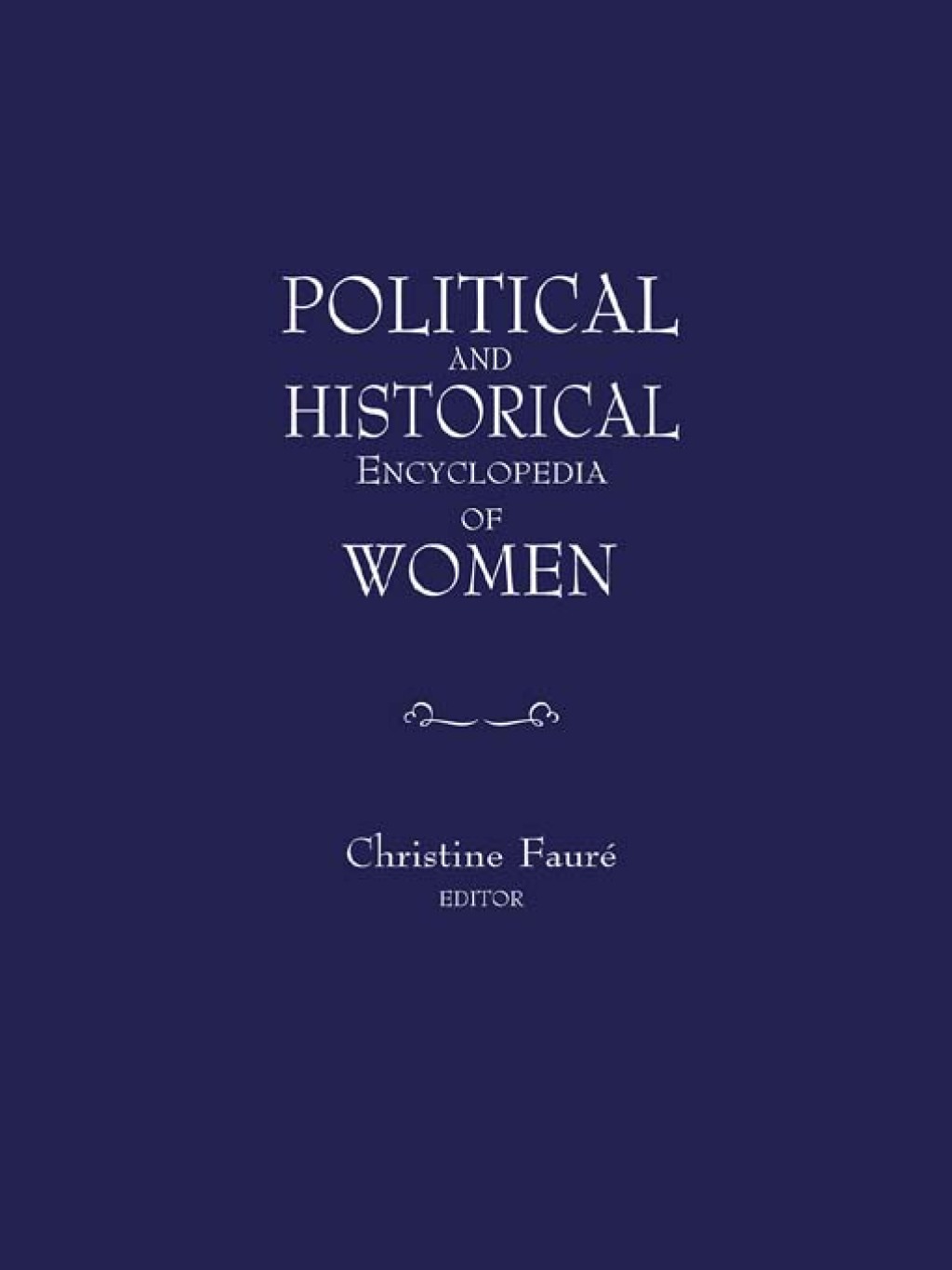 Political and Historical Encyclopedia of Women 1st Edition â€“ PDF/EPUB Version Downloadable