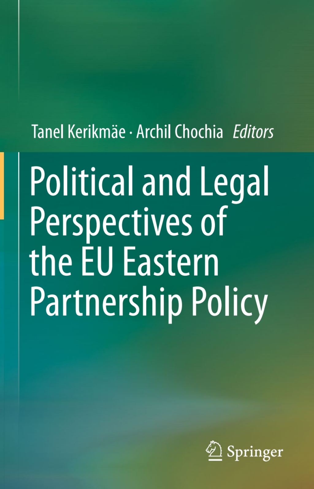 Political and Legal Perspectives of the EU Eastern Partnership Policy  â€“ PDF/EPUB Version Downloadable