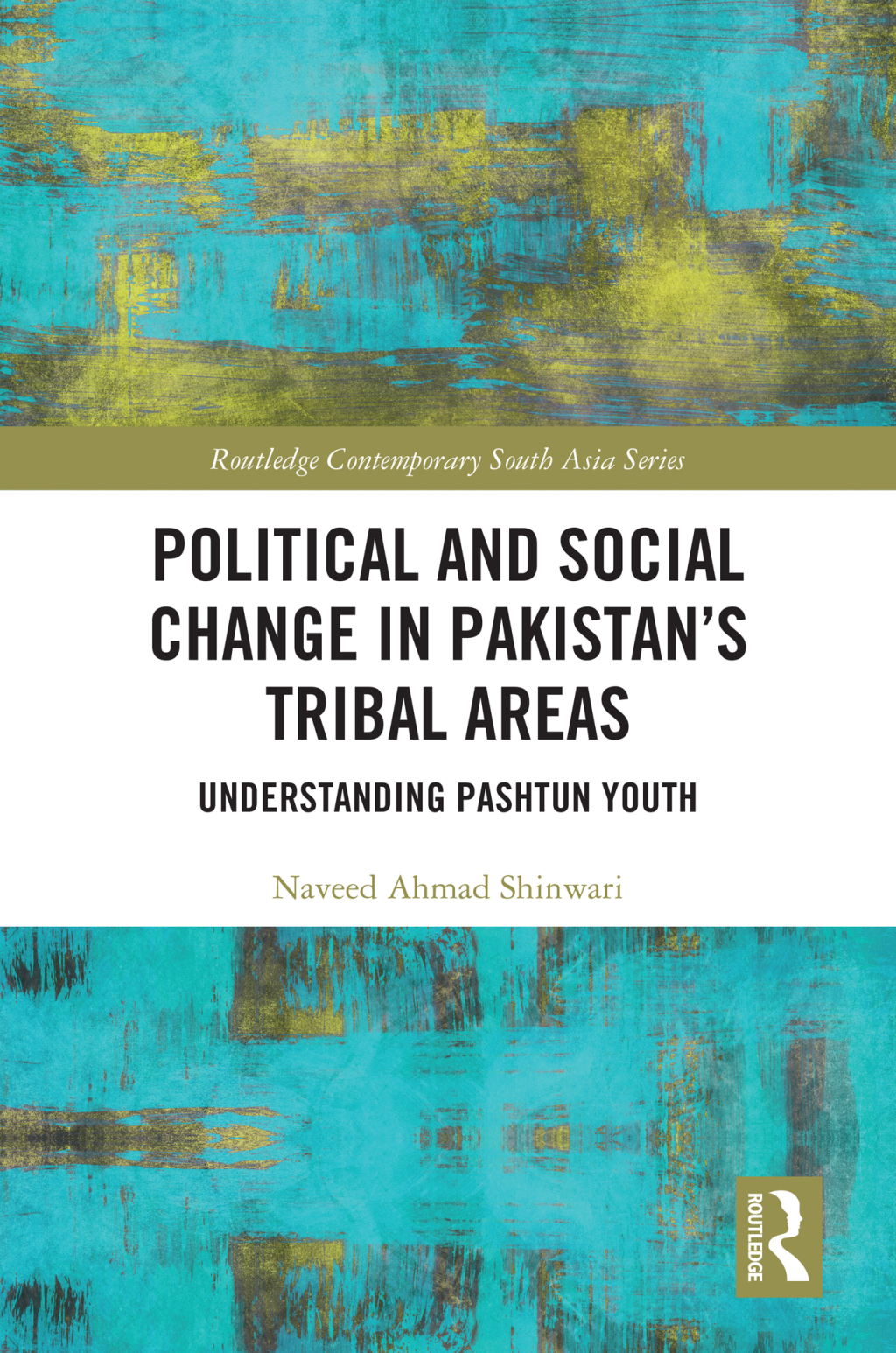 Political and Social Change in Pakistanâ€™s Tribal Areas Understanding Pashtun Youth 1st Edition â€“ PDF/EPUB Version Downloadable