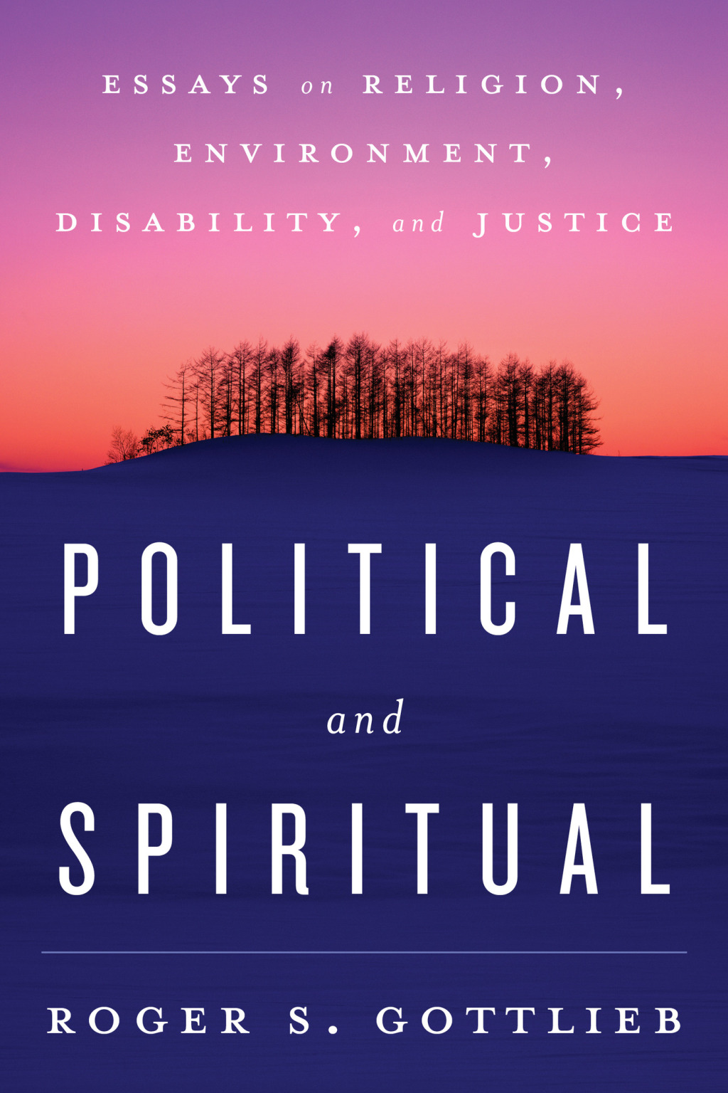 Political and Spiritual Essays on Religion, Environment, Disability, and Justice 1st Edition â€“ PDF/EPUB Version Downloadable