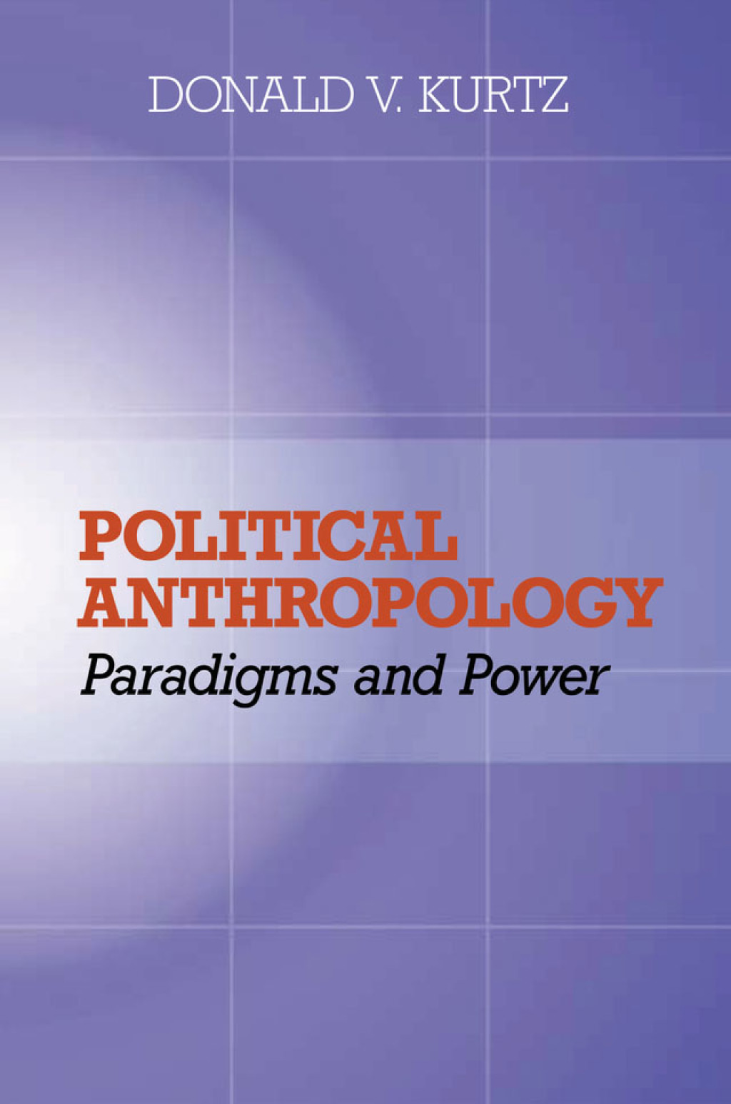 Political Anthropology Power And Paradigms 1st Edition â€“ PDF/EPUB Version Downloadable