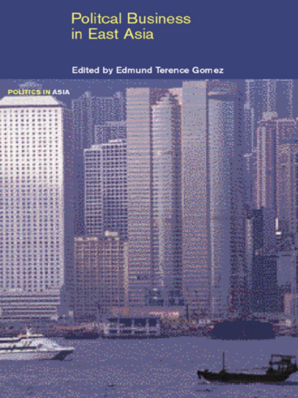 Political Business in East Asia 1st Edition â€“ PDF/EPUB Version Downloadable