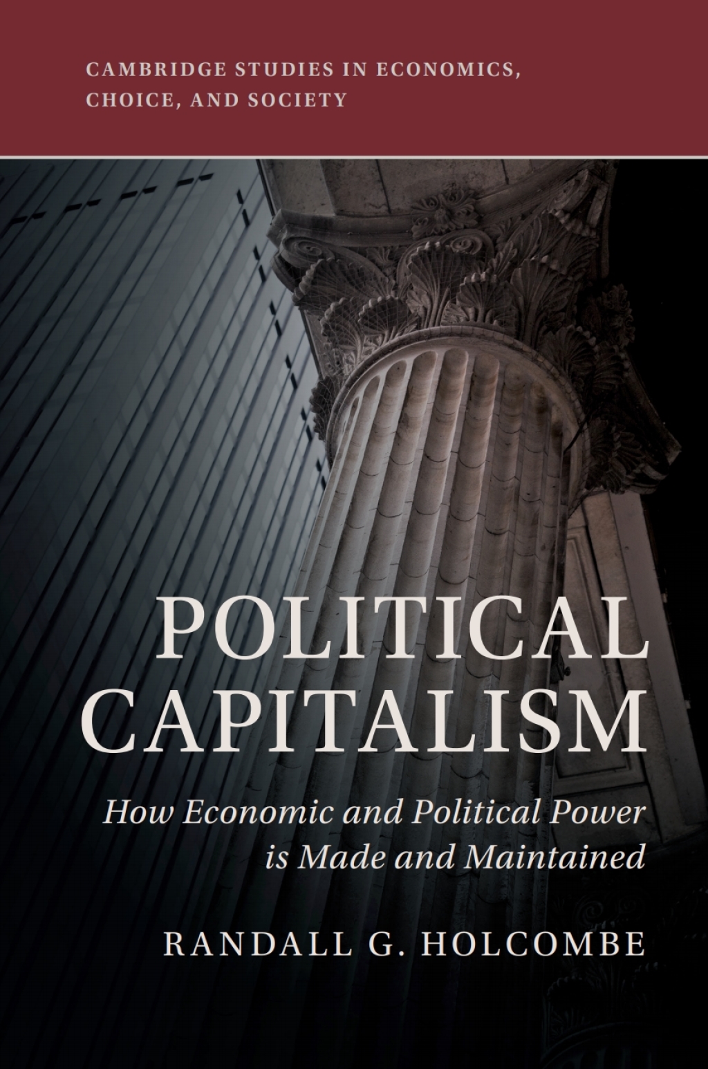 Political Capitalism How Economic and Political Power Is Made and Maintained  â€“ PDF/EPUB Version Downloadable