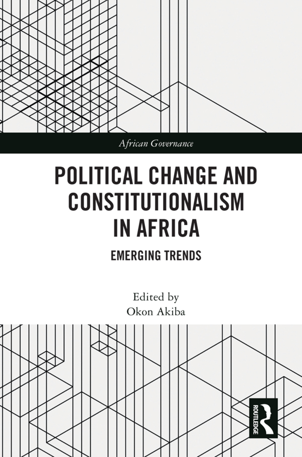 Political Change and Constitutionalism in Africa Emerging Trends 1st Edition â€“ PDF/EPUB Version Downloadable