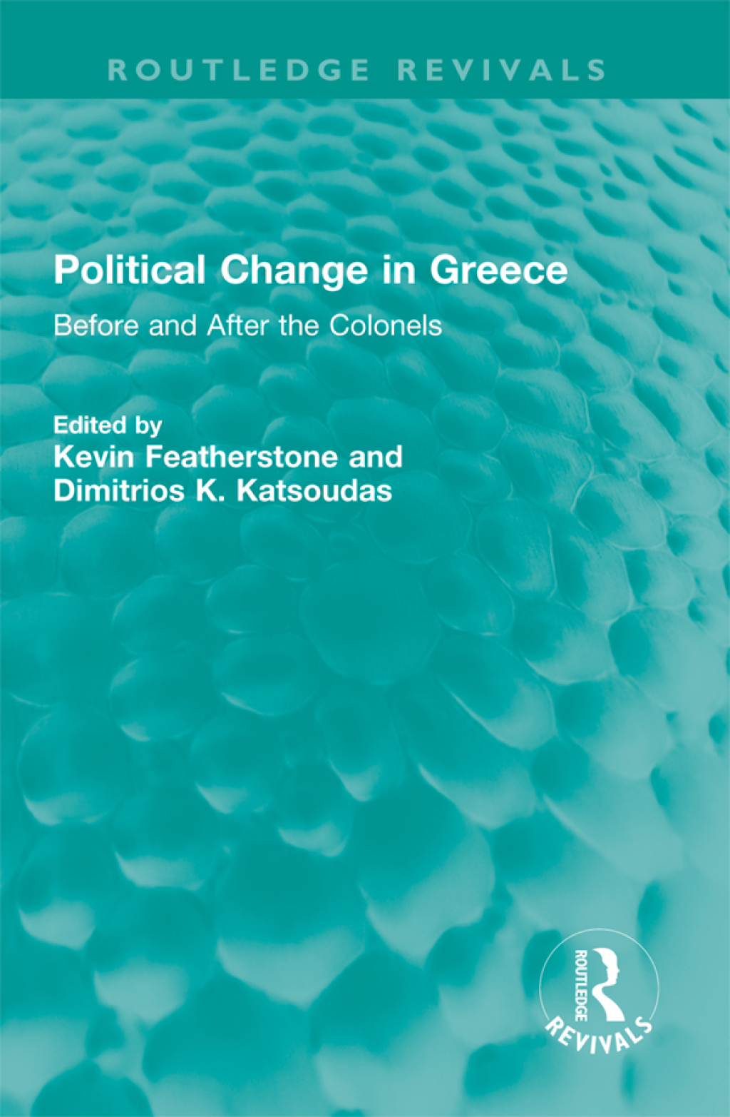 Political Change in Greece Before and After the Colonels 1st Edition â€“ PDF/EPUB Version Downloadable