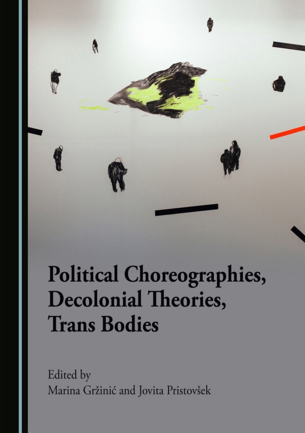 Political Choreographies, Decolonial Theories, Trans Bodies 1st Edition â€“ PDF/EPUB Version Downloadable