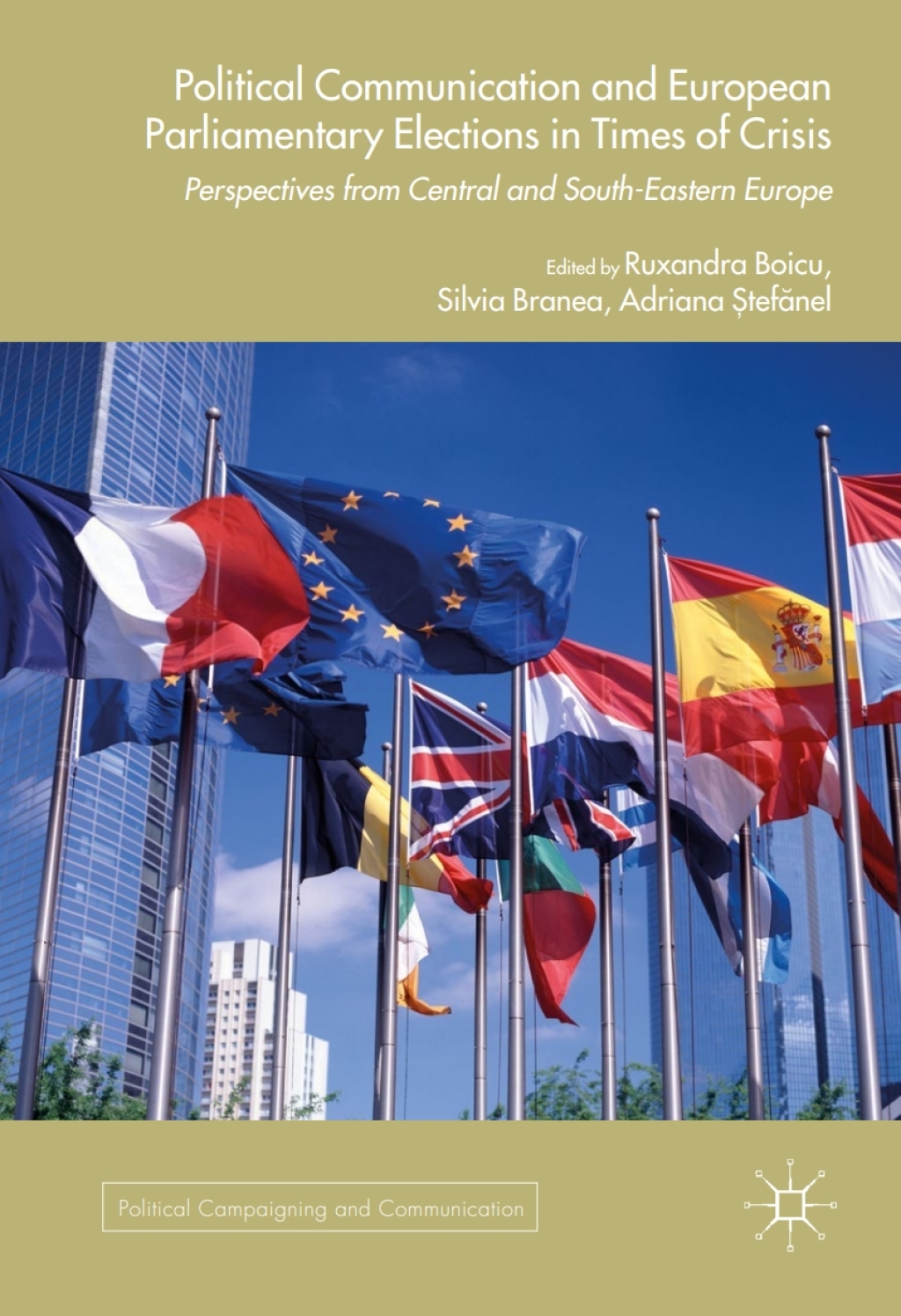 Political Communication and European Parliamentary Elections in Times of Crisis Perspectives from Central and South-Eastern Europe  â€“ PDF/EPUB Version Downloadable