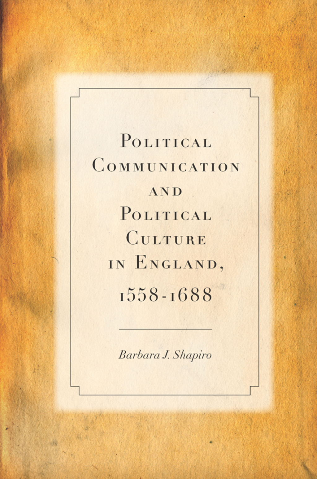 Political Communication and Political Culture in England, 1558-1688 1st Edition â€“ PDF/EPUB Version Downloadable
