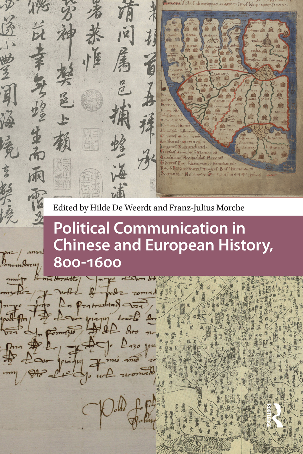 Political Communication in Chinese and European History, 800-1600 1st Edition â€“ PDF/EPUB Version Downloadable