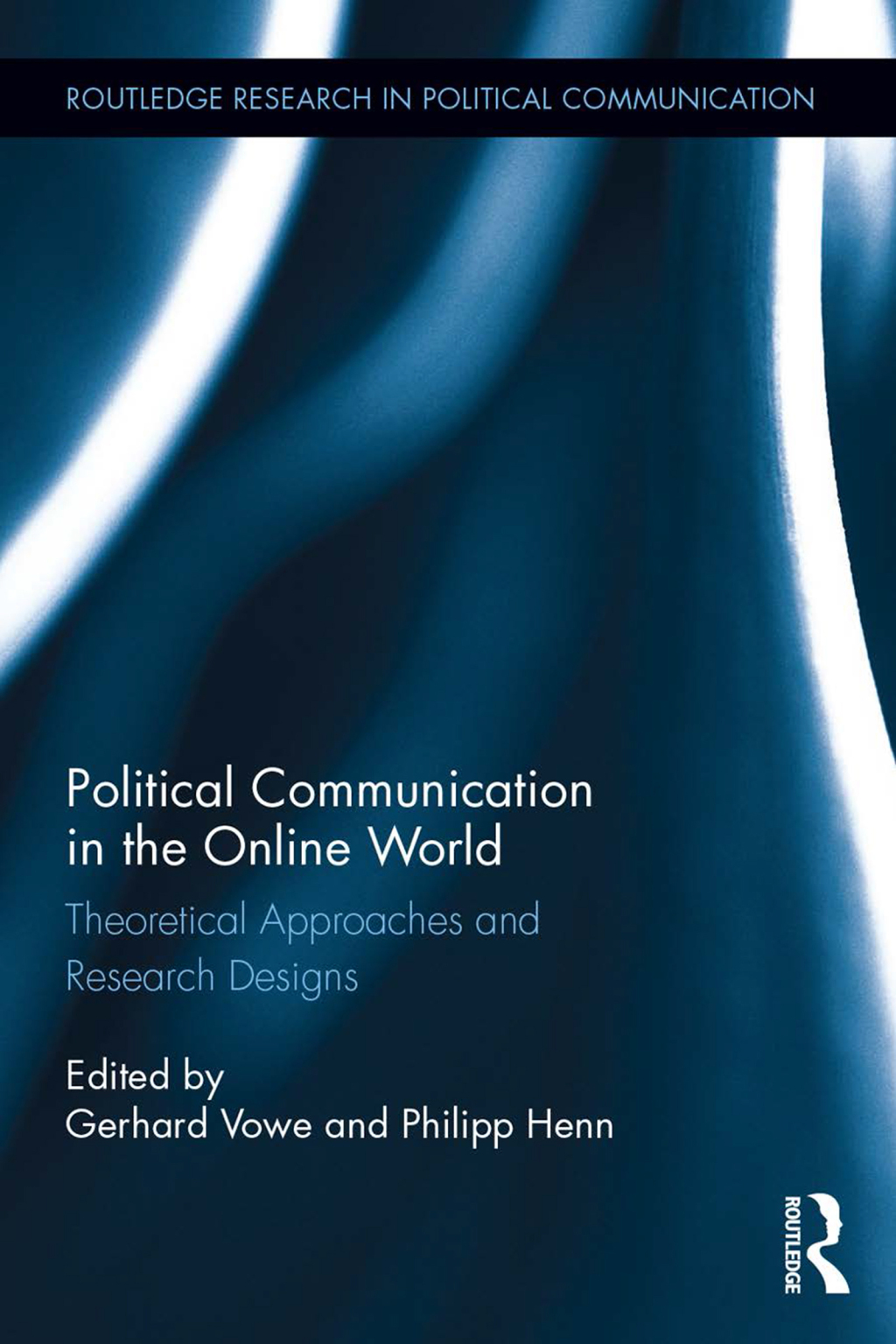 Political Communication in the Online World Theoretical Approaches and Research Designs 1st Edition â€“ PDF/EPUB Version Downloadable