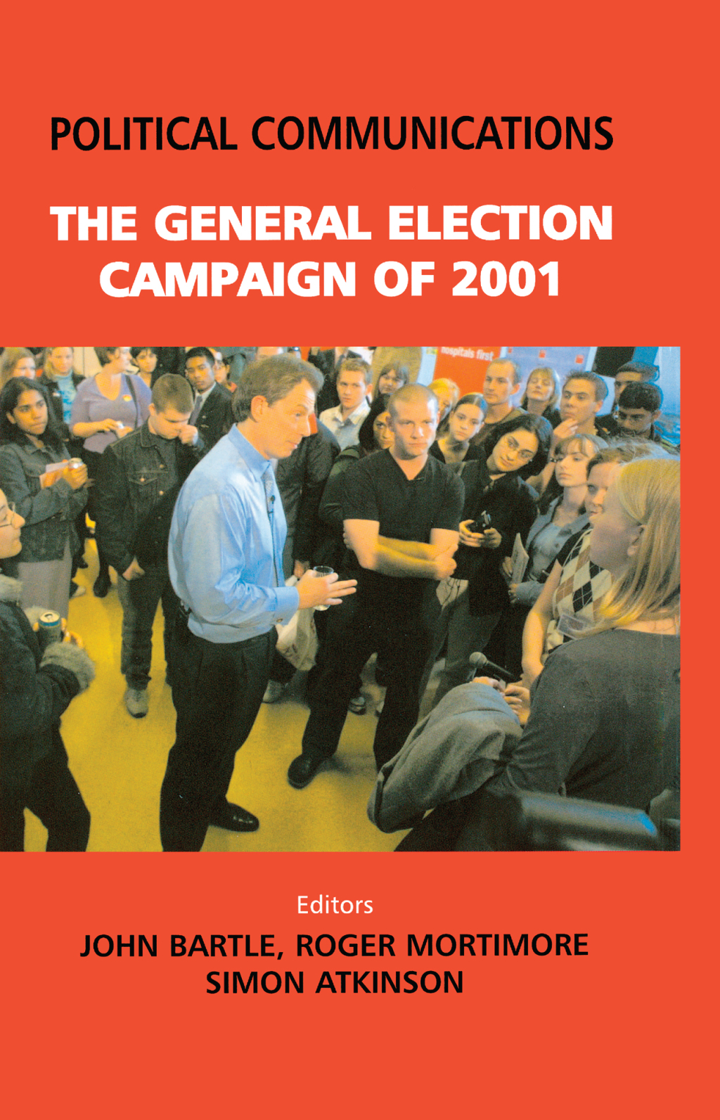 Political Communications The General Election of 2001 1st Edition â€“ PDF/EPUB Version Downloadable