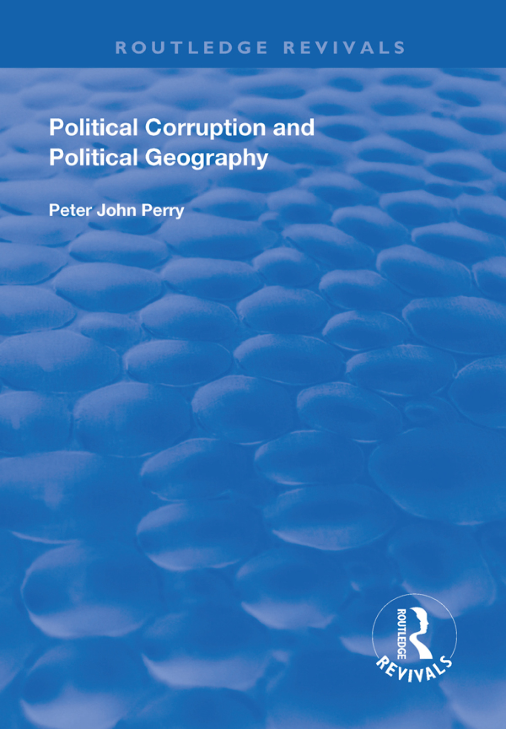 Political Corruption and Political Geography 1st Edition â€“ PDF/EPUB Version Downloadable