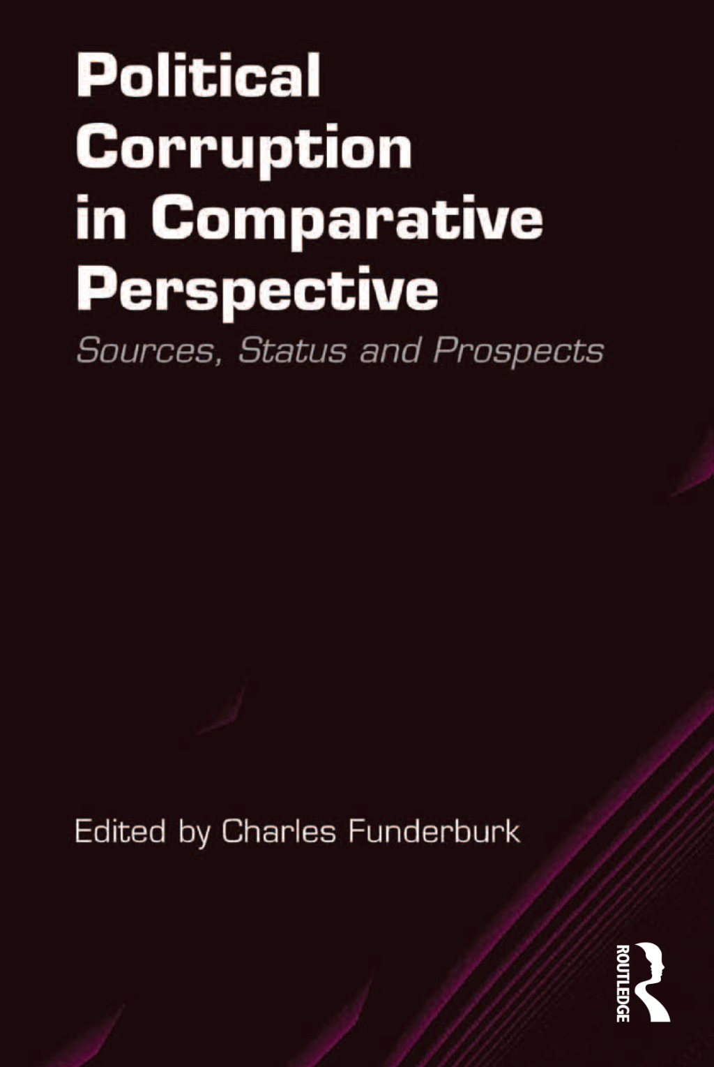 Political Corruption in Comparative Perspective: Sources, Status and Prospects  â€“ PDF/EPUB Version Downloadable