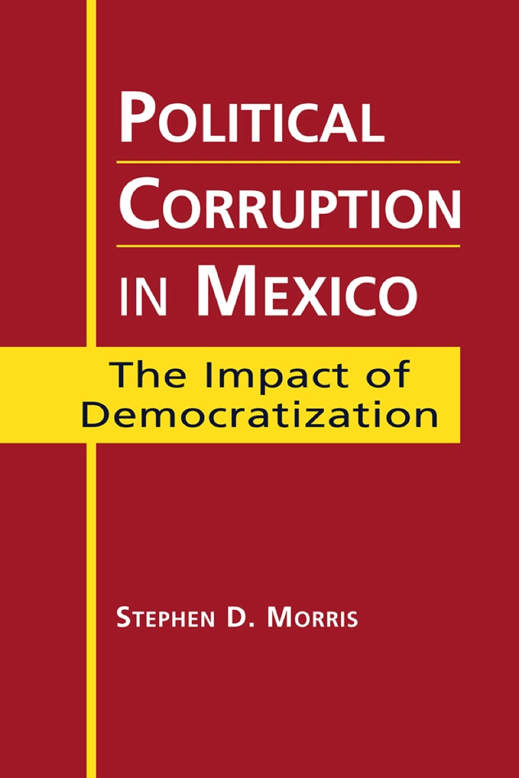 Political Corruption in Mexico: The Impact of Democratization  â€“ PDF/EPUB Version Downloadable