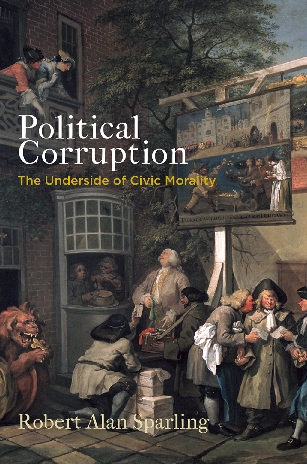 Political Corruption The Underside of Civic Morality  â€“ PDF/EPUB Version Downloadable