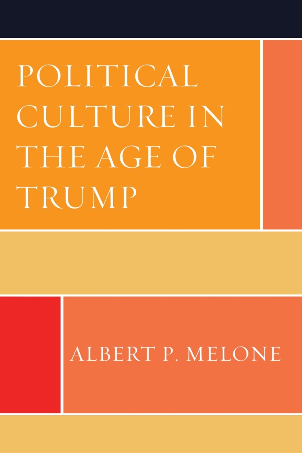 Political Culture in the Age of Trump 1st Edition â€“ PDF/EPUB Version Downloadable