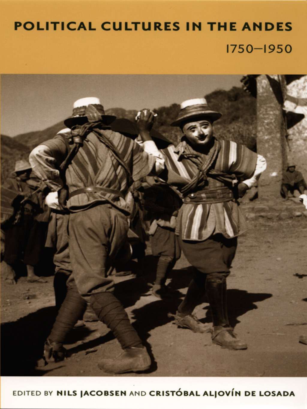 Political Cultures in the Andes, 1750-1950  â€“ PDF/EPUB Version Downloadable
