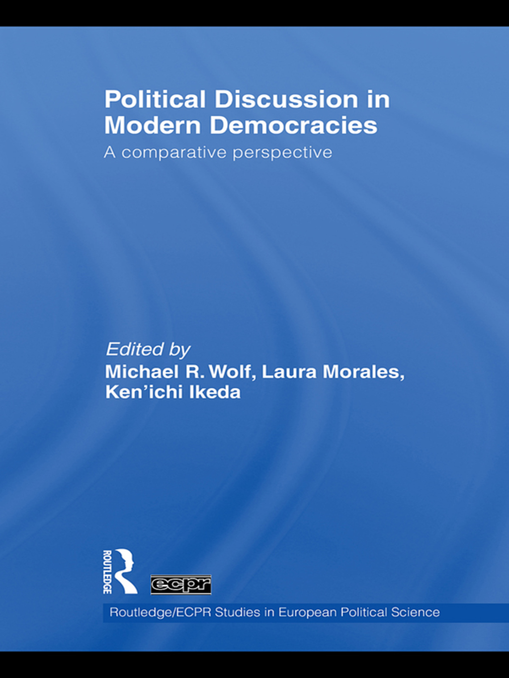 Political Discussion in Modern Democracies A Comparative Perspective 1st Edition â€“ PDF/EPUB Version Downloadable
