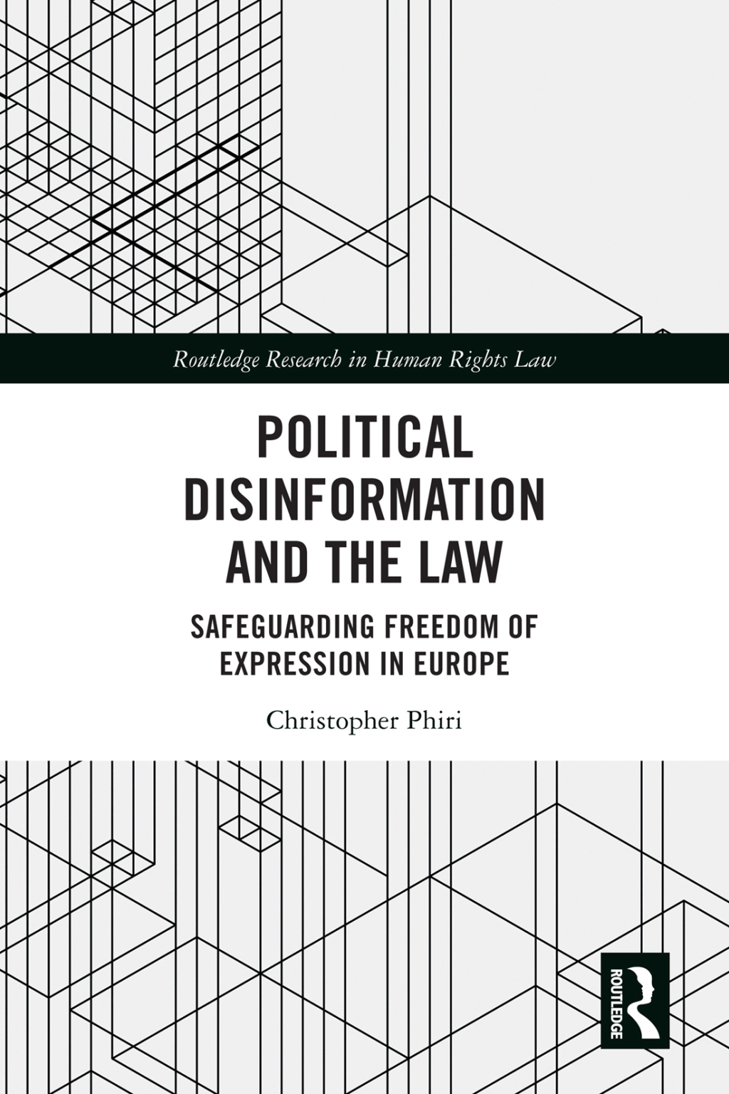 Political Disinformation and the Law Safeguarding Freedom of Expression In Europe 1st Edition â€“ PDF/EPUB Version Downloadable