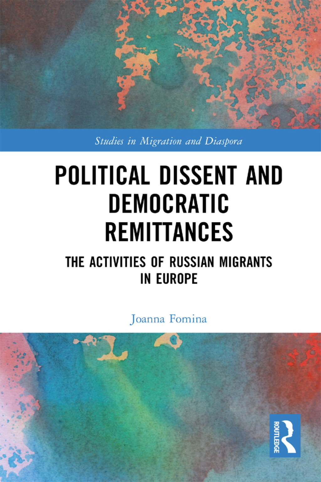 Political Dissent and Democratic Remittances The Activities of Russian Migrants in Europe 1st Edition â€“ PDF/EPUB Version Downloadable