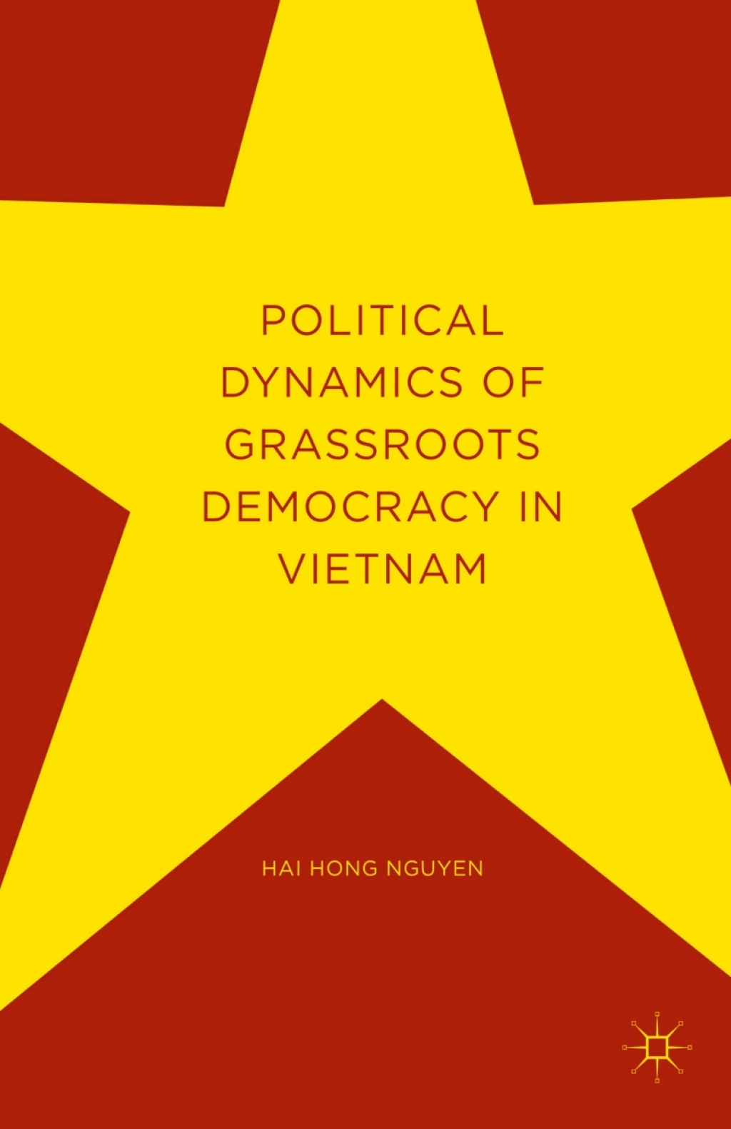 Political Dynamics of Grassroots Democracy in Vietnam  â€“ PDF/EPUB Version Downloadable