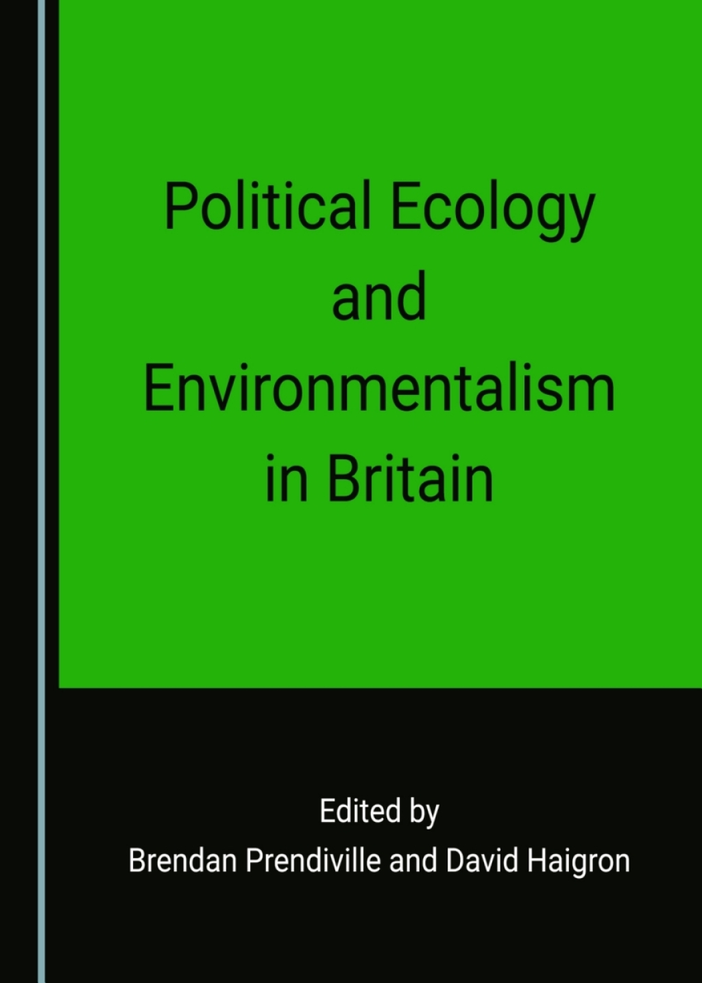 Political Ecology and Environmentalism in Britain 1st Edition â€“ PDF/EPUB Version Downloadable