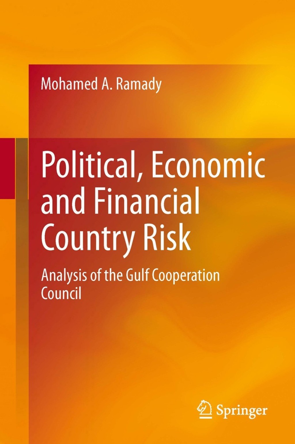 Political, Economic and Financial Country Risk Analysis of the Gulf Cooperation Council  â€“ PDF/EPUB Version Downloadable